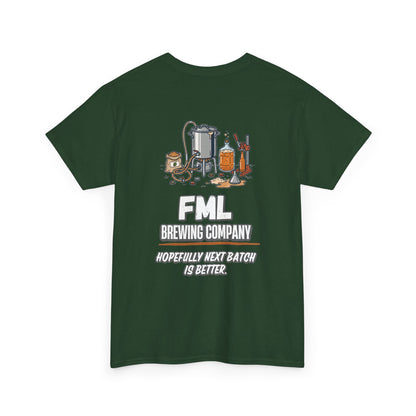 FML Brewing Company Hopfully Next Batch Is Better Graphic Tee